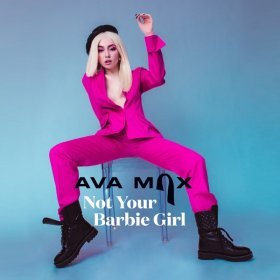 Song  Ava Max - Not Your Barbie Girl