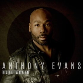Song  Anthony Evans - Here Again