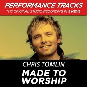 Song  Chris Tomlin - Made To Worship