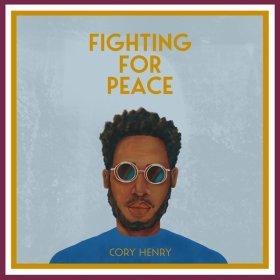 Song  Cory Henry - Fighting for Peace