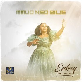 Song  Enkay Ogboruche - Mmuo Nso Bilie