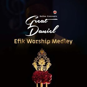 Song  Great Daniel - Efik Worship Medley