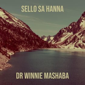 Song  Dr Winnie Mashaba - Sello Sa Hanna