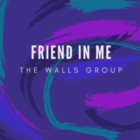 Song  The Walls Group - Friend in Me