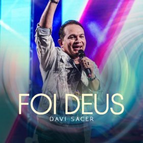 Song  Davi Sacer - Foi Deus