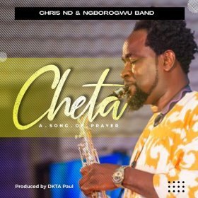 Song  Chris ND, Ngborogwu Band - Cheta
