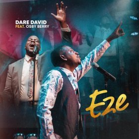 Song  Dare David feat. Osby Berry - Eze