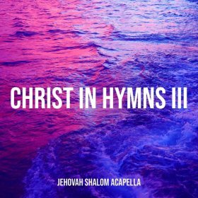 Song  JEHOVAH SHALOM ACAPELLA - When the Morning Comes