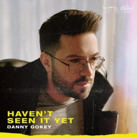 Song  Danny Gokey - Better Because Of It