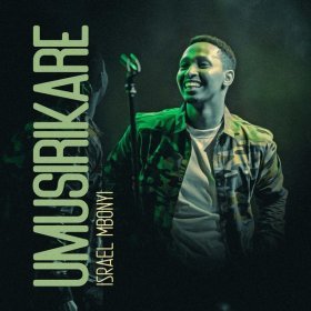 Song  Israel Mbonyi - Nk'umusirikare