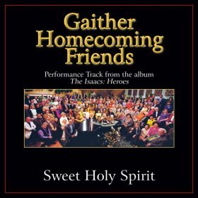 Song  Bill & Gloria Gaither - Sweet Holy Spirit