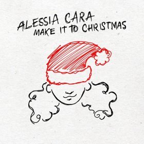 Song  Alessia Cara - Make It To Christmas