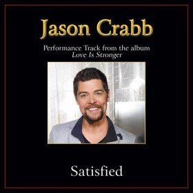 Song  Jason Crabb - Satisfied