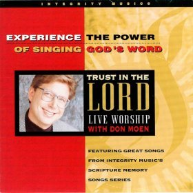 Song  Don Moen - Trust In The Lord