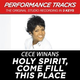 Song  CeCe Winans - Holy Spirit, Come Fill This Place
