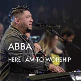 Song  Josue Avila - Abba / Here I Am to Worship