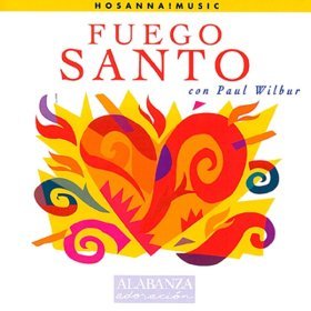 Song  Paul Wilbur - Fuego Santo