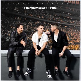 Song  Jonas Brothers - Remember This