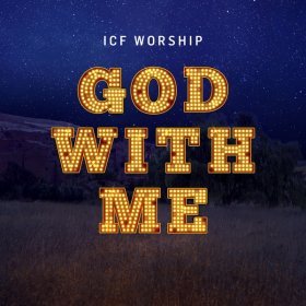 Song  ICF Worship - God With Me (Emmanuel)