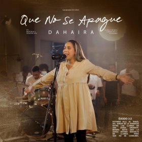 Song  Dahaira - Que No Se Apague