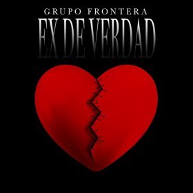 Song  Grupo Frontera - Ex de Verdad