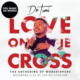Song  Dr Tumi - You Make Us Whole
