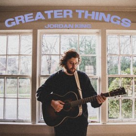 Song  Jordan King - Greater Things