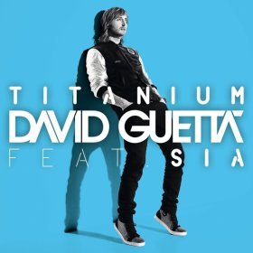 Song  David Guetta - Titanium (feat. Sia)