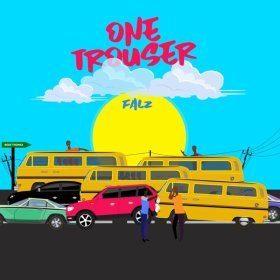 Song  Falz - One Trouser