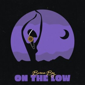 Song  Burna Boy - On the Low