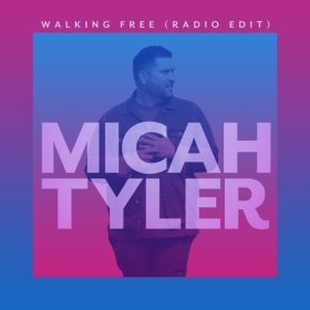 Song  Micah Tyler - Walking Free