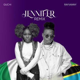 Song  Guchi feat. Rayvanny - Jennifer