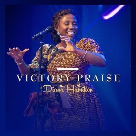 Song  Diana Hamilton - Victory Praise
