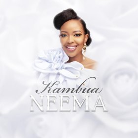 Song  Kambua - Neema