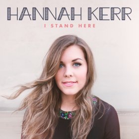 Song  Hannah Kerr - I Stand Here