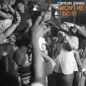 Song  Canton Jones - Won’t He Do It
