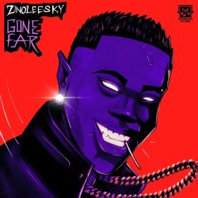 Song  Zinoleesky - Gone Far