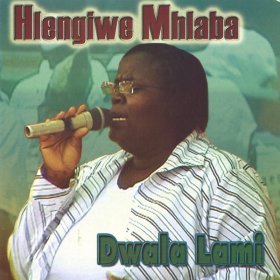 Song  Hlengiwe Mhlaba - Izulu Nomhlaba
