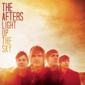 Song  The Afters - Light up the Sky