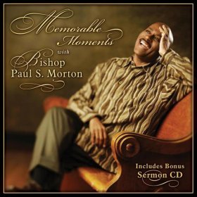 Song  Bishop Paul S. Morton - Be Blessed