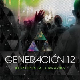 Song  Generación 12 - Despierta Mi Corazón