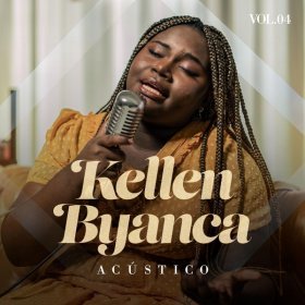 Song  Kellen Byanca - Sem Deus Não Dá