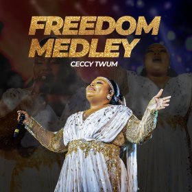 Song  CECCY TWUM - Freedom Medley