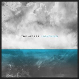 Song  The Afters - Lightning