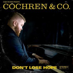 Song  Cochren & Co. - Don't Lose Hope