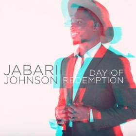 Song  Jabari Johnson - Day of Redemption