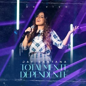 Song  Jay Santana - Totalmente Dependente