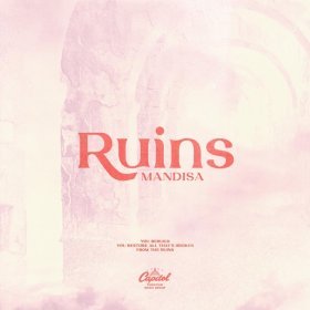 Song  Mandisa - Ruins