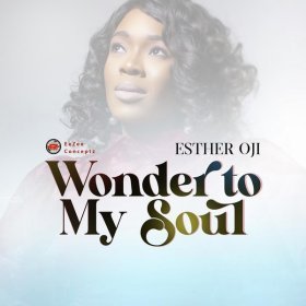 Song  Esther Oji - Wonder To My Soul