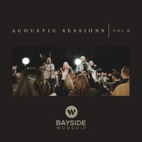 Song  Bayside Worship - Please Don't Pass Me By / Reign in Me
